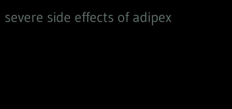 severe side effects of adipex