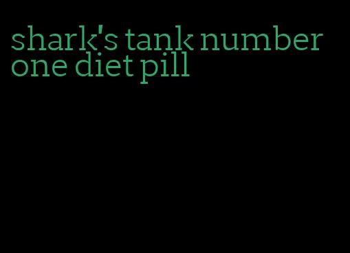 shark's tank number one diet pill