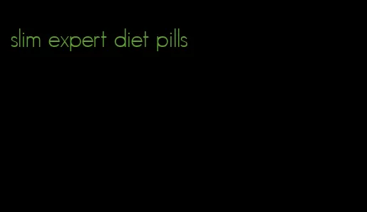 slim expert diet pills