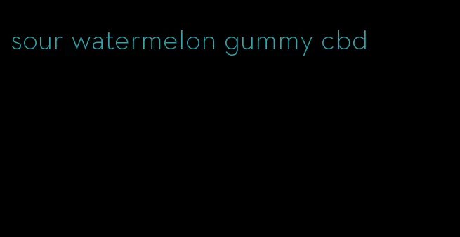 sour watermelon gummy cbd