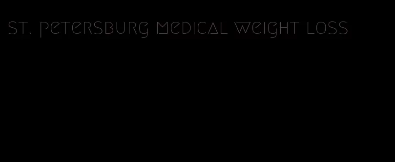 st. petersburg medical weight loss