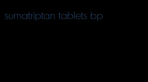 sumatriptan tablets bp