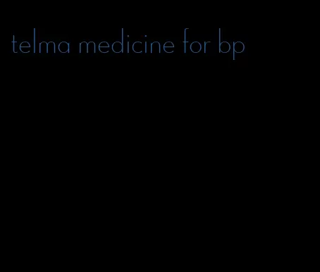 telma medicine for bp