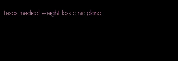 texas medical weight loss clinic plano