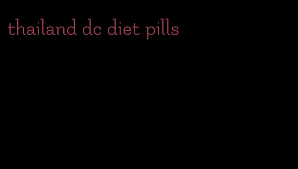 thailand dc diet pills
