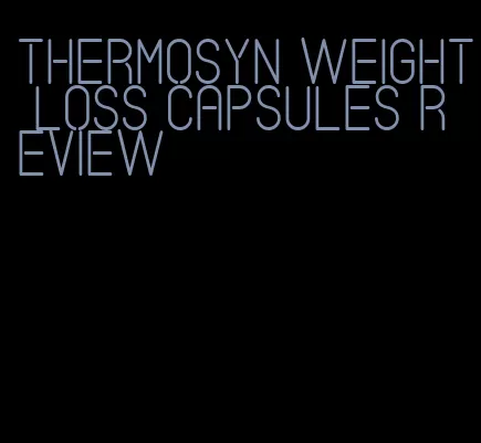 thermosyn weight loss capsules review