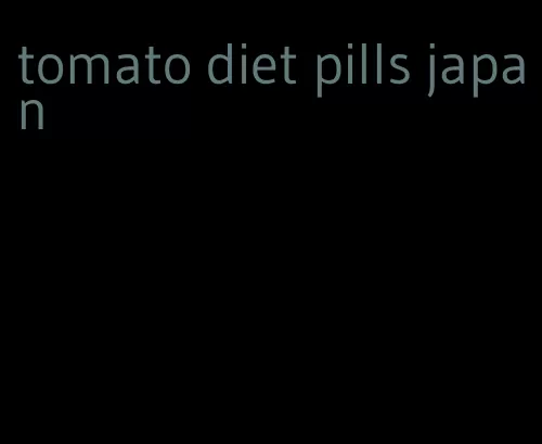 tomato diet pills japan