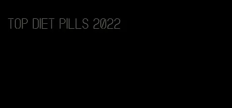 top diet pills 2022