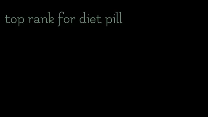 top rank for diet pill