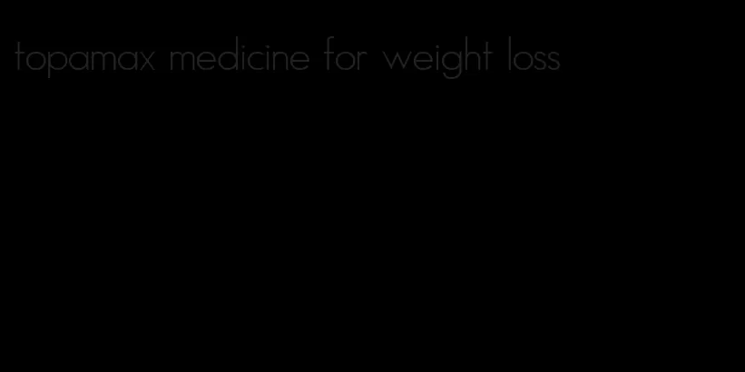 topamax medicine for weight loss