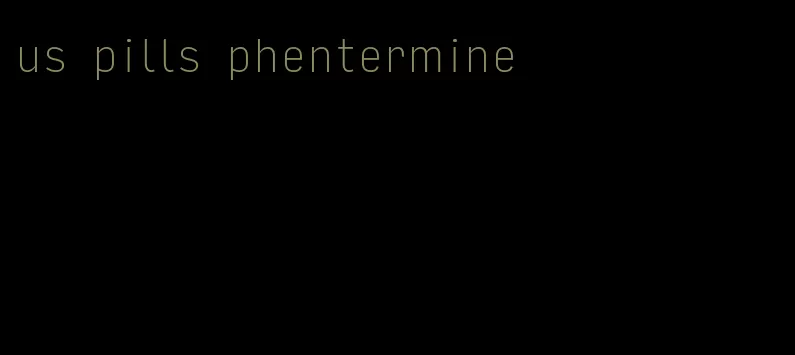 us pills phentermine