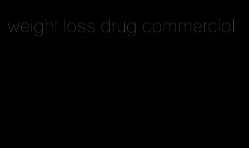 weight loss drug commercial
