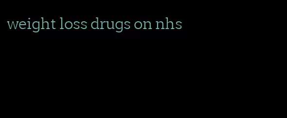 weight loss drugs on nhs