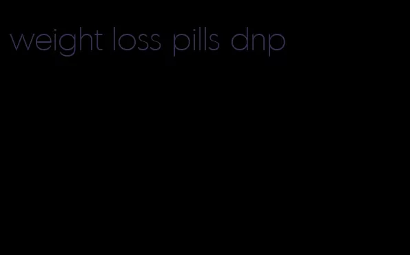 weight loss pills dnp