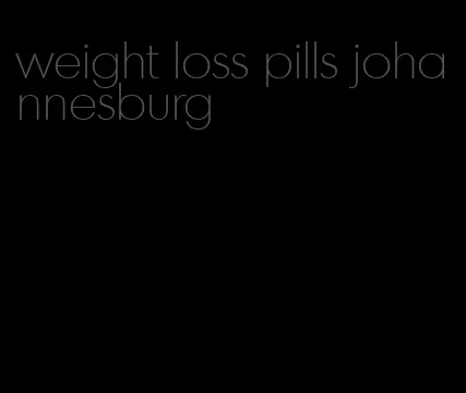weight loss pills johannesburg