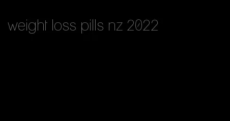 weight loss pills nz 2022