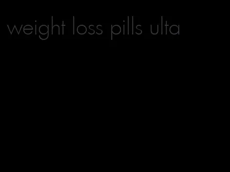 weight loss pills ulta