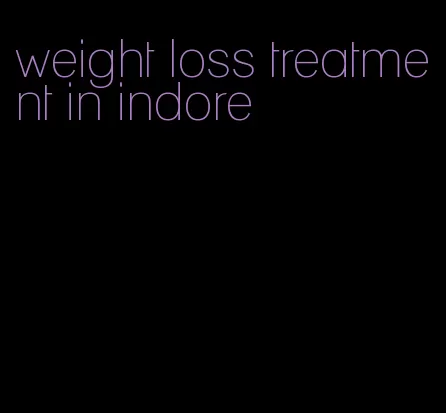 weight loss treatment in indore