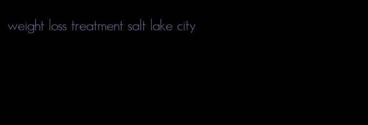 weight loss treatment salt lake city