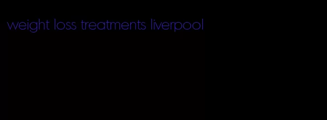 weight loss treatments liverpool