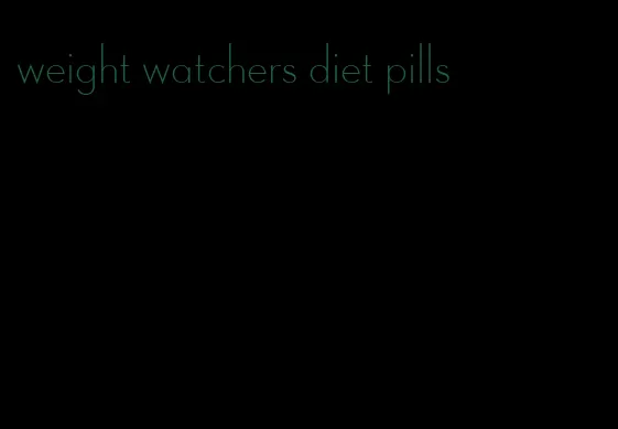 weight watchers diet pills