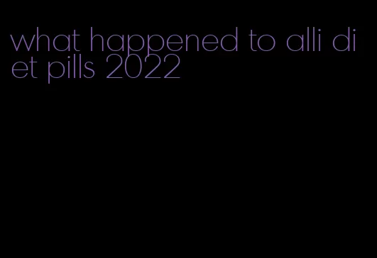 what happened to alli diet pills 2022