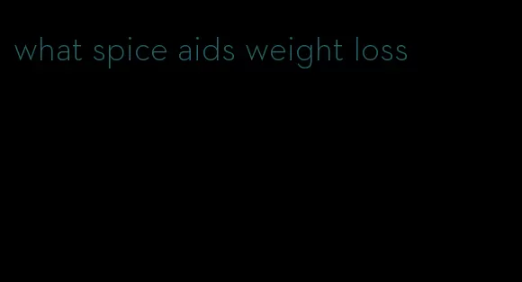 what spice aids weight loss