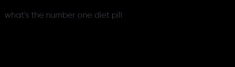 what's the number one diet pill
