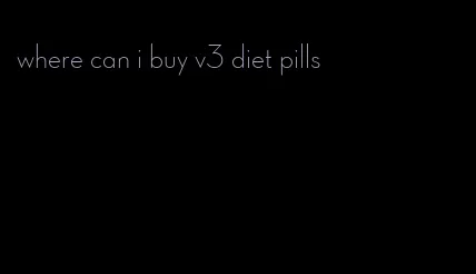 where can i buy v3 diet pills