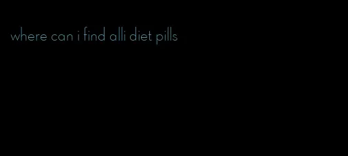 where can i find alli diet pills