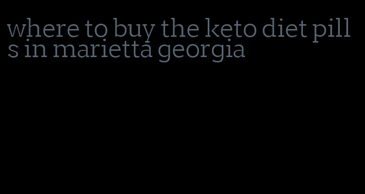 where to buy the keto diet pills in marietta georgia