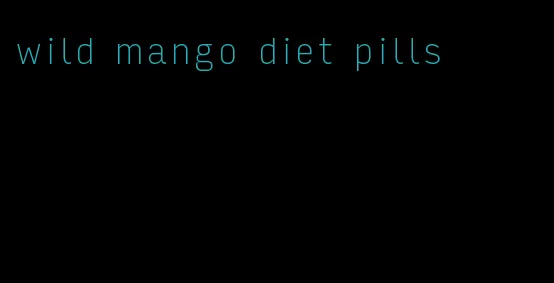 wild mango diet pills