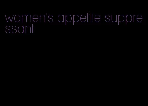 women's appetite suppressant