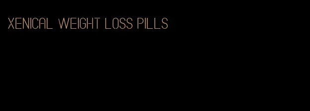 xenical weight loss pills