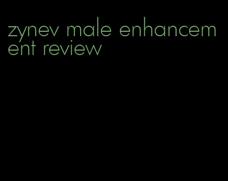 zynev male enhancement review